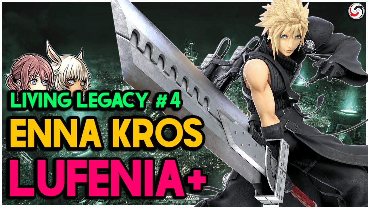 Enna Kros Lufenia+ | Living Legacy #4 | DFFOO GL