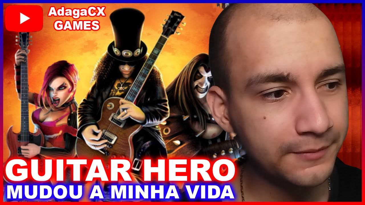 COMO O GUITAR HERO MUDOU A MINHA VIDA