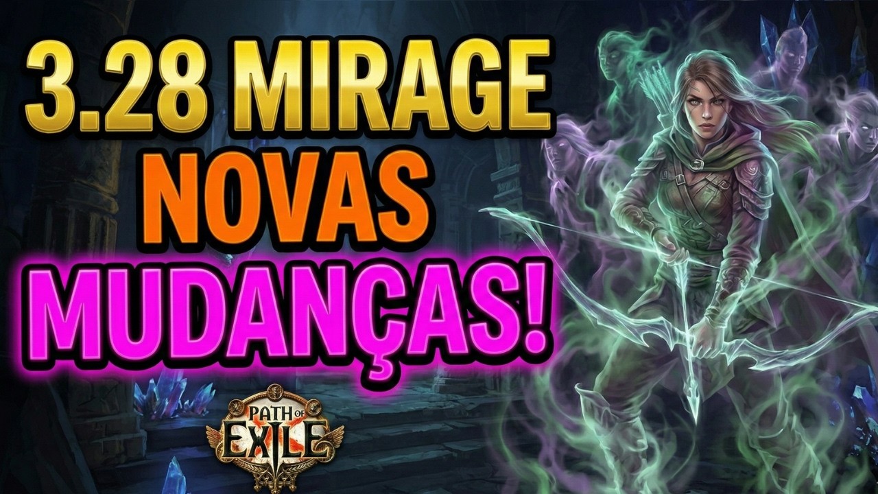 Mirage 3.28, o que você precisa saber, mudanças e melhorias no POE