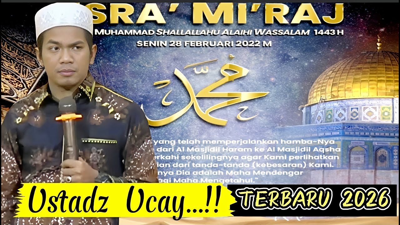 Ceramah Ucay Terbaru Ustadz Anugrah Cahyadi Terbaru Memperingati ISRA'MI'RAJ Nabi MUHAMMAD SAW 1447H