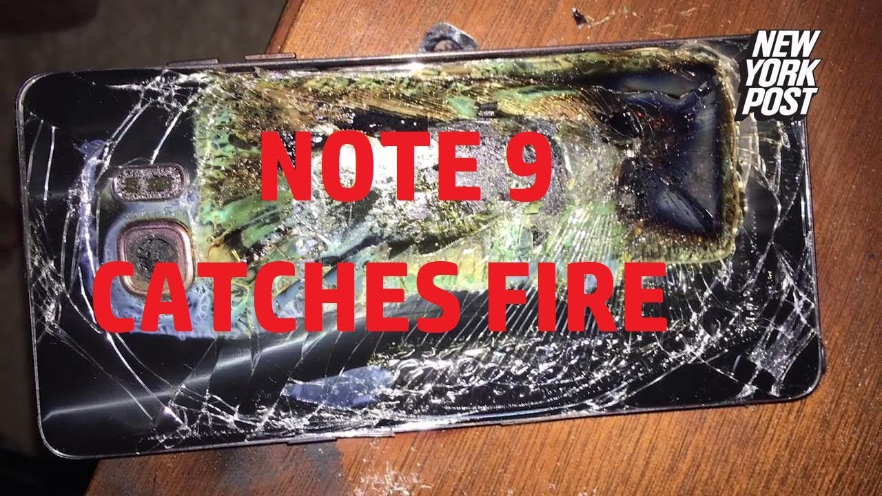 Galaxy Note 9 Reportedly Bursts Into Flames Catches Fire