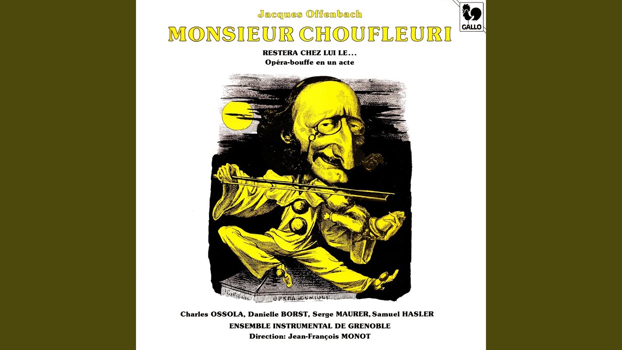 Monsieur Choufleuri restera chez lui le... : No. 6 Trio italien. Italia la bella et reprise de...