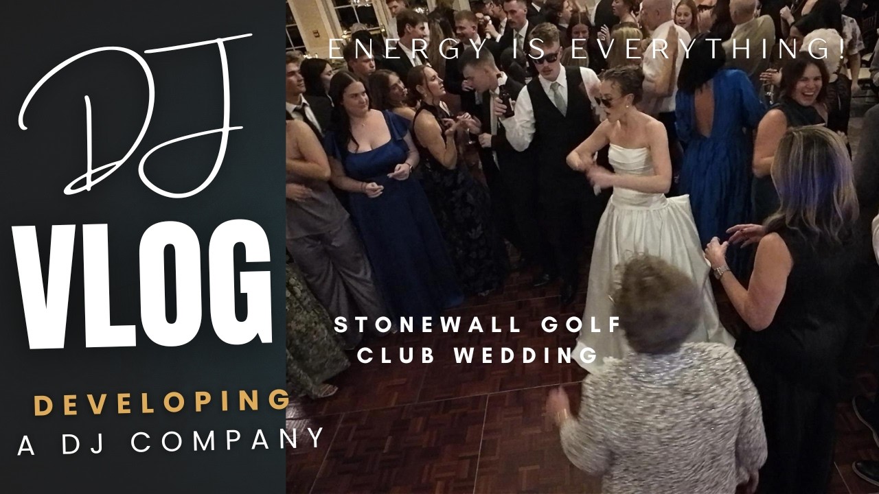 Stonewall Golf Club Wedding - Energy Is Everything! #weddingdj #wedding #vlog #djgiglog