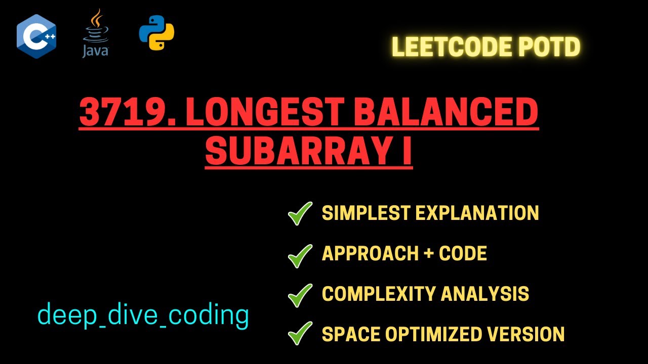 3719. Longest Balanced Subarray I | LeetCode 3719 | DSA | LeetCode POTD