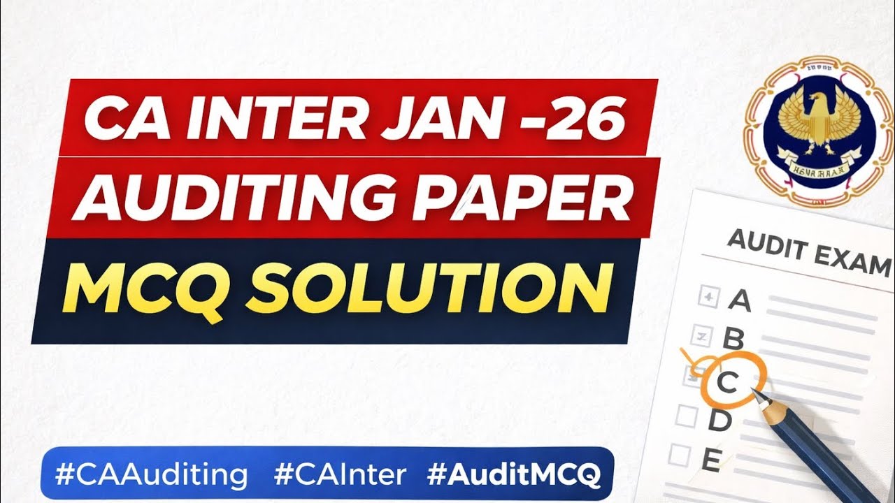 CA Inter Jan -26 Auditing Paper | MCQ Solutions 