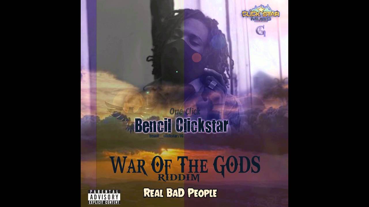 Bencil - Real Bad People  (WAR OF THE GODS RIDDIM)