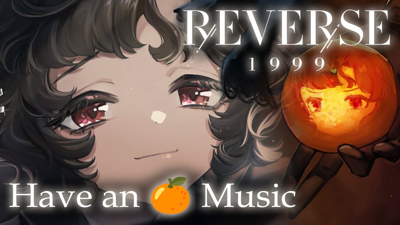 "The Green Orange" | Reverse: 1999 OST | "Have an orange🍊"