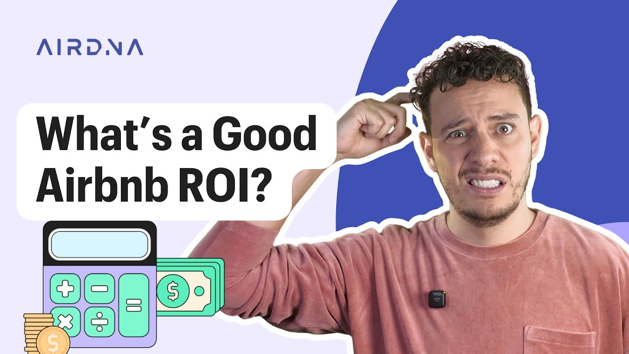 What&rsquo;s a Good ROI for Airbnb? | STR Investment Metrics Explained