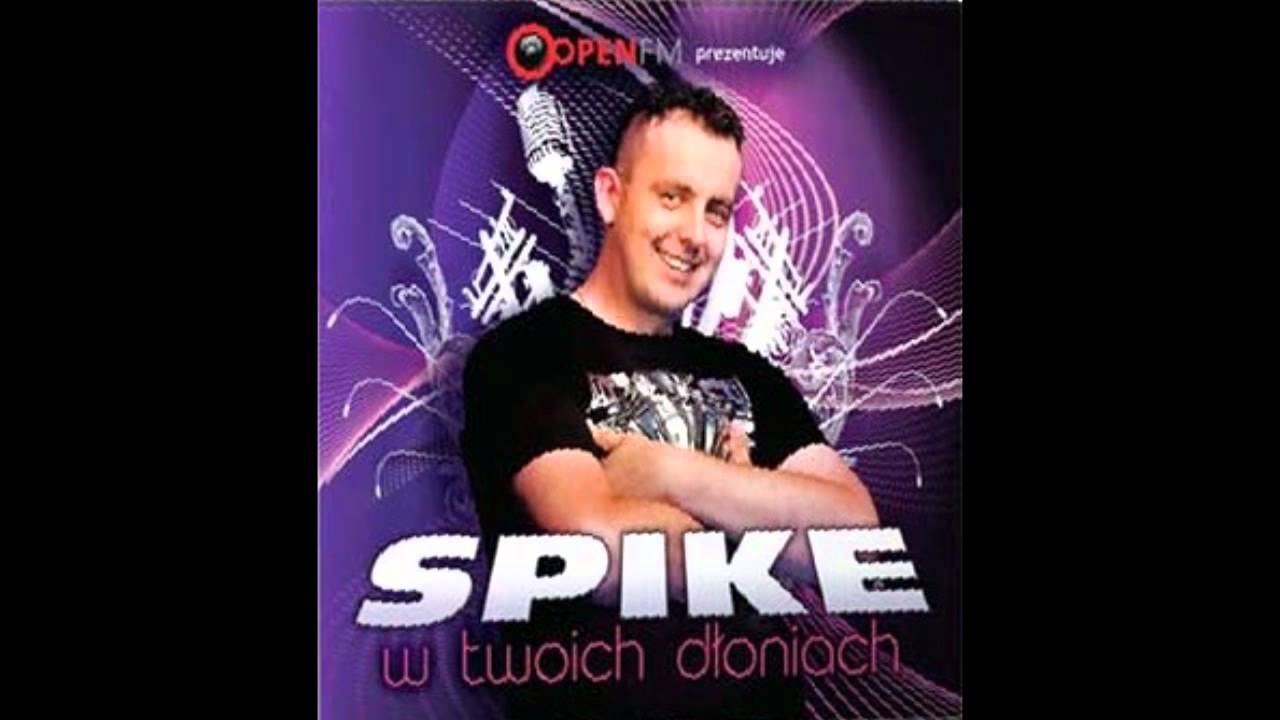 Spike - Podnieście ręce