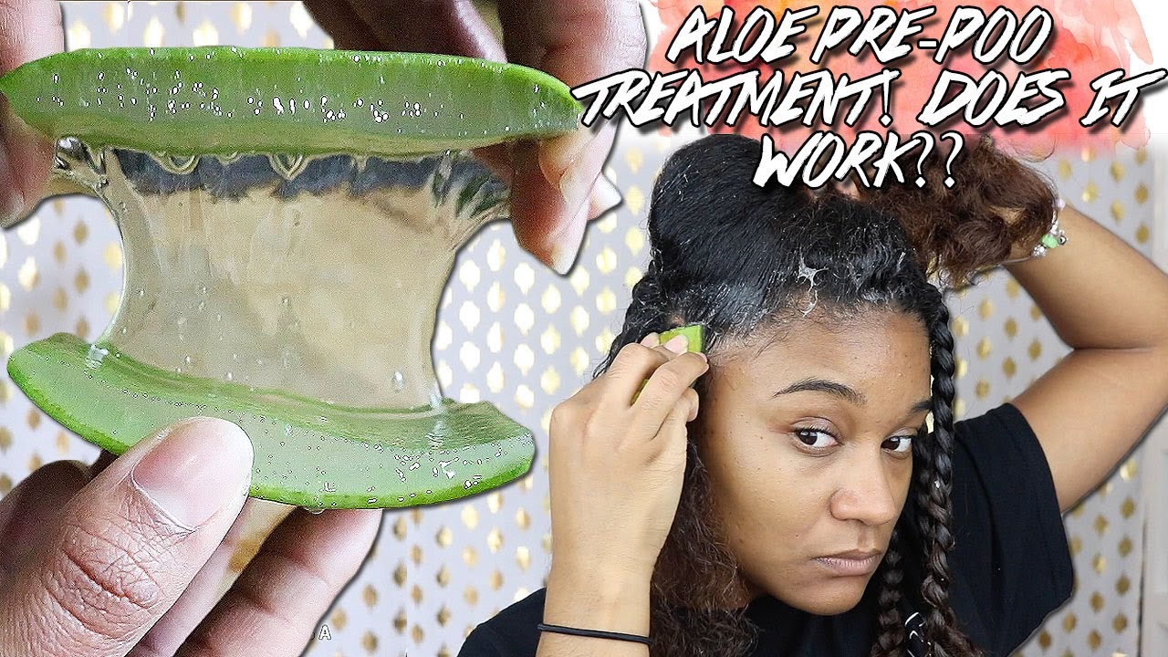Natural Hair Aloe Pre Poo Treatment | Does it Work?