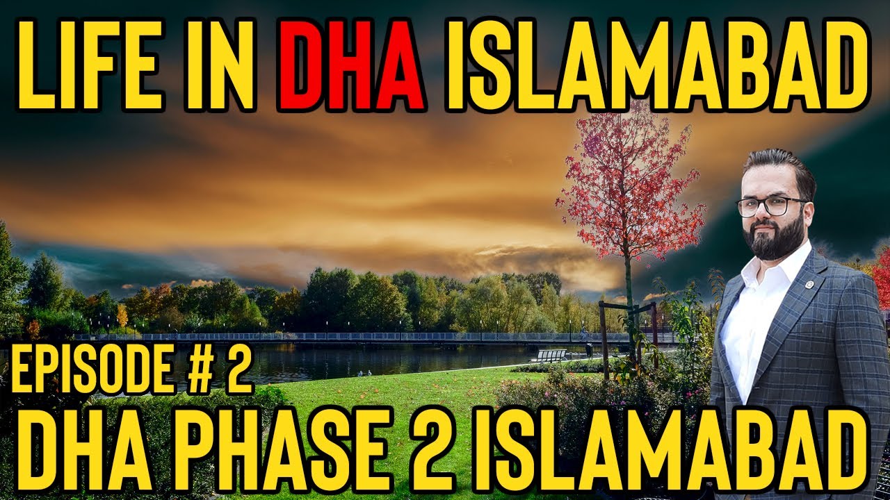 DHA Phase 2 Islamabad Review (Life in DHA Islamabad Series Episode # 2) #realestatetips  #property