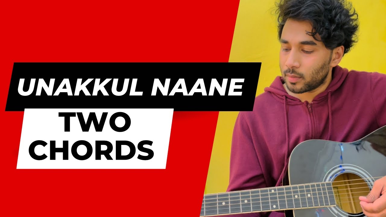 Unakkul Naane | TWO Chords beginner lesson | Akhil C Nair | Harris Jayaraj | Bombay Jayashri | Pritt