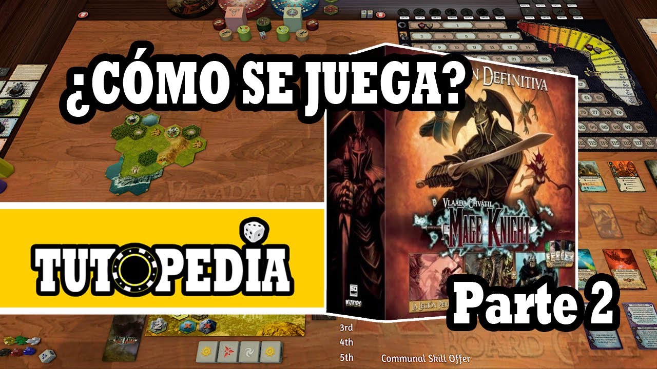 MAGE KNIGHT (Juego de Mesa) ➤ Cómo se juega (Parte 2 / 4)