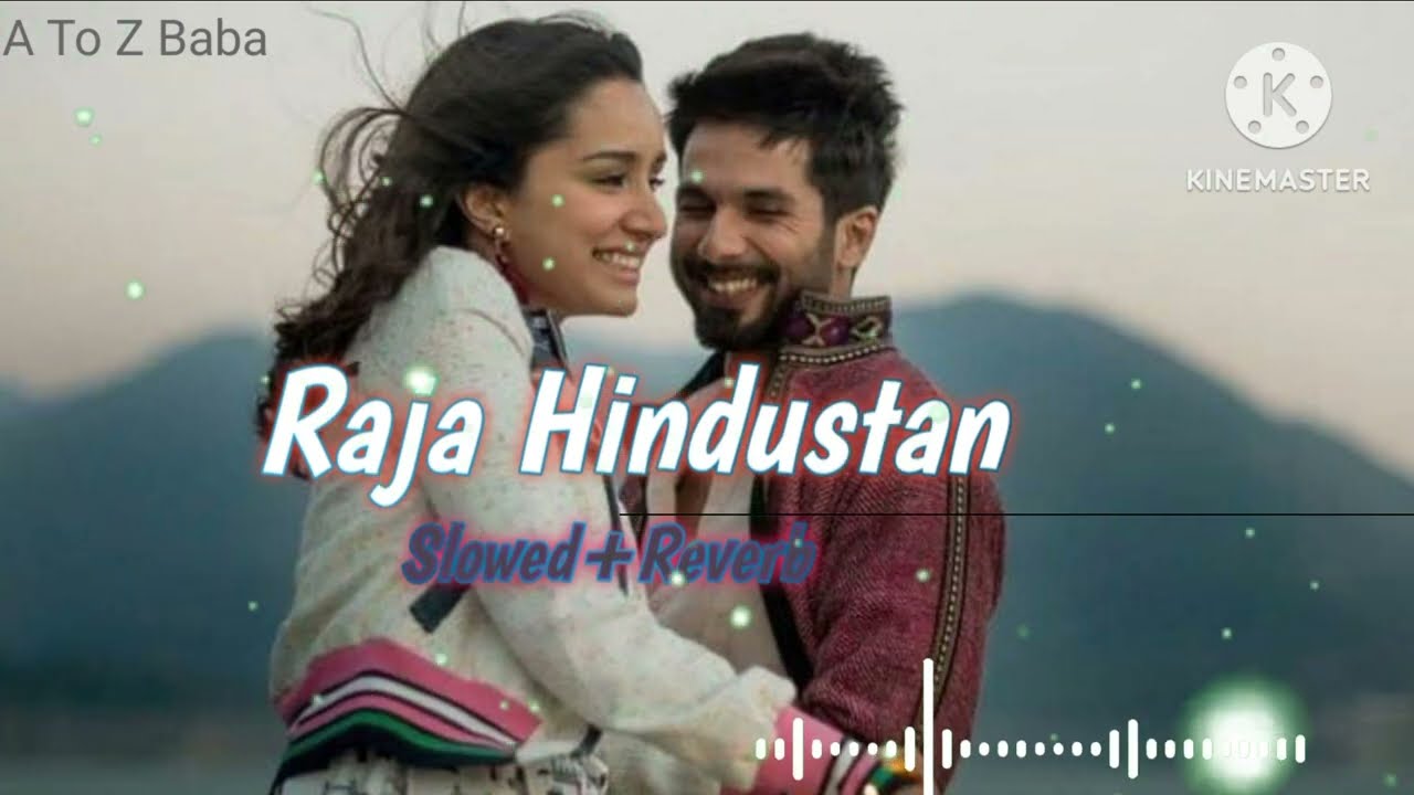 Raja Hindustan | Hindi Lofi Song (Slowed +Reverb)  Lofi Song | Hindi Romentic Song | A TO Z BABA