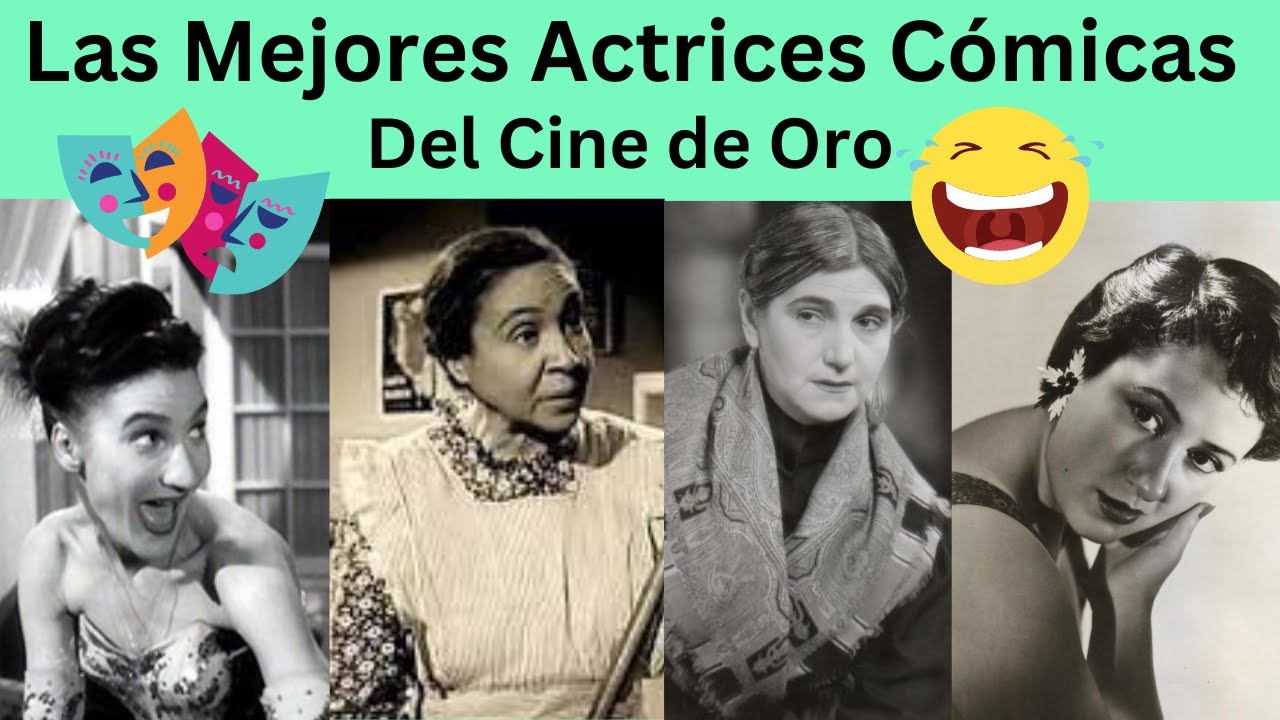 las mejores actrices c&oacute;micas del cine de oro