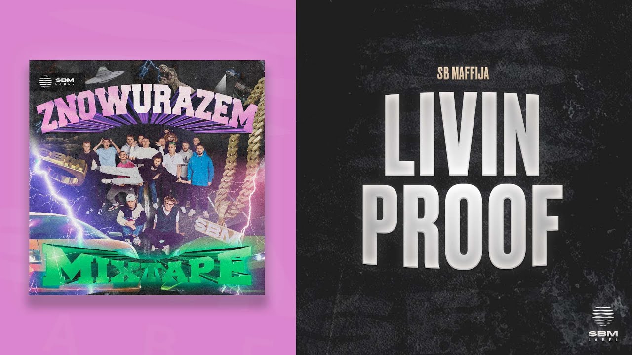 SB Maffija - Livin proof (White 2115, Białas, Janusz Walczuk, Solar, Beteo)