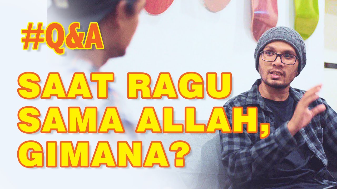 Saat Ragu Sama Allah, Gimana?