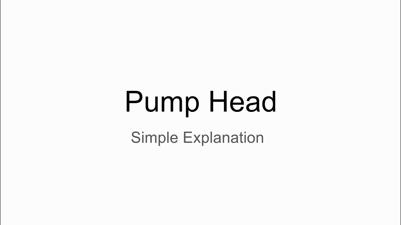 Pump Head: Simple Explanation