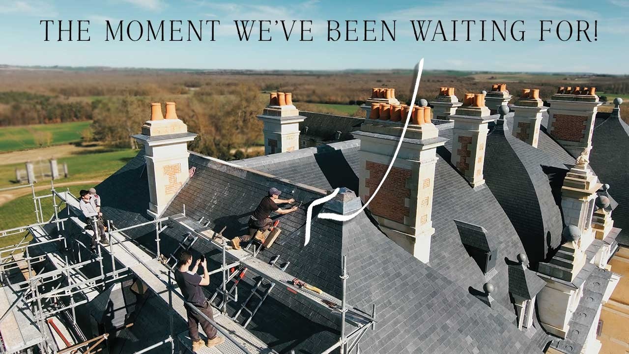 BEHOLD! A ROOF WORTHY OF THE CHÂTEAU!