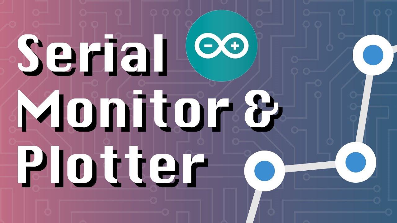 Использование последовательного монитора и плоттера Arduino (серия ESP32 + Arduino)