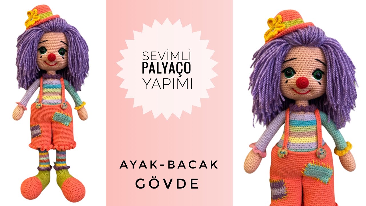Amigurumi Sevimli Palyaço💜 ENGLISH SUBTITLES (Ayak,Bacak,Gövde) 2/3