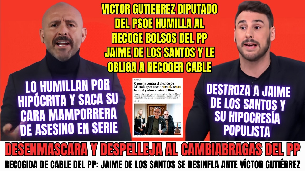VÍCTOR GUTIÉRREZ HUMILLA A JAIME DE LOS SANTOS Y DEJA AL PP RETRATADO