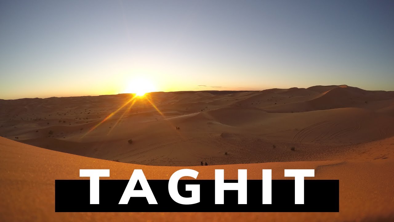 Taghit / Une aventure au cœur de Sahara Algérien