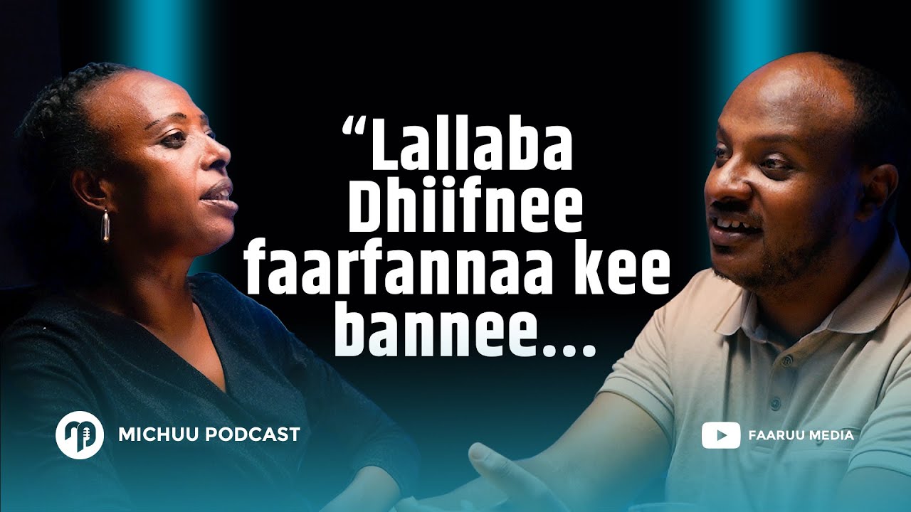 lallaba Dhiifnee faarfannaa kee bannee... F.Yaadanii shifarraa - Michuu Podcast EP 9 @faaruumediaa