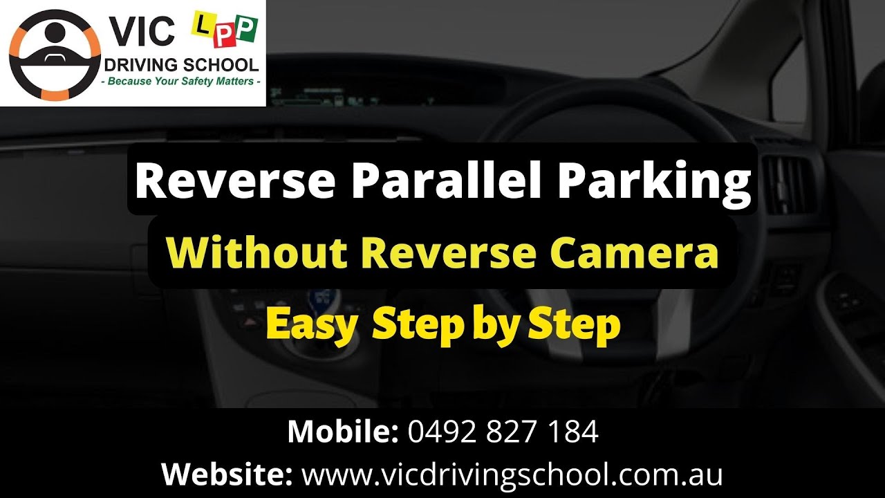 Reverse Parallel Parking without using Reverse Camera | Step by Step Tutorial | VIC Driving School