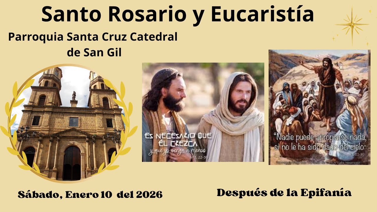 🔴Eucaristía  desde el templo Santa Cruz Catedral de San Gil, Enero 10 del 2026 Hora: 6:30 P.M