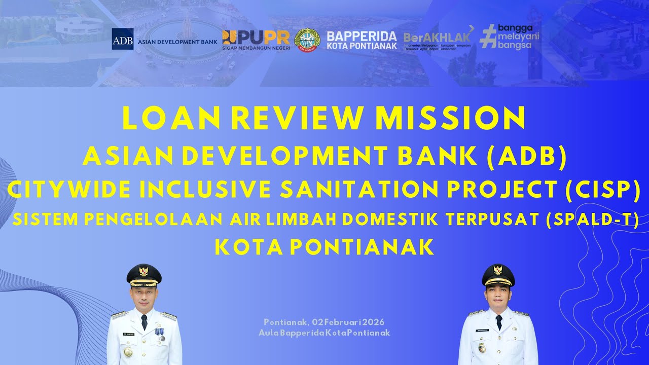 LOAN REVIEW MISSION (ADB) SISTEM PENGELOLAAN AIR LIMBAH DOMESTIK TERPUSAT (SPALD-T)