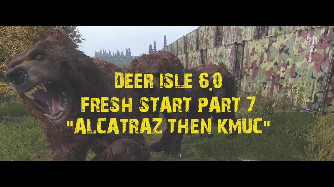 DayZ:  Deer Isle 6.0  Fresh Run Part 7!