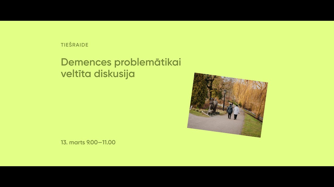 Diskusija par sociālo problemātiku - demence.