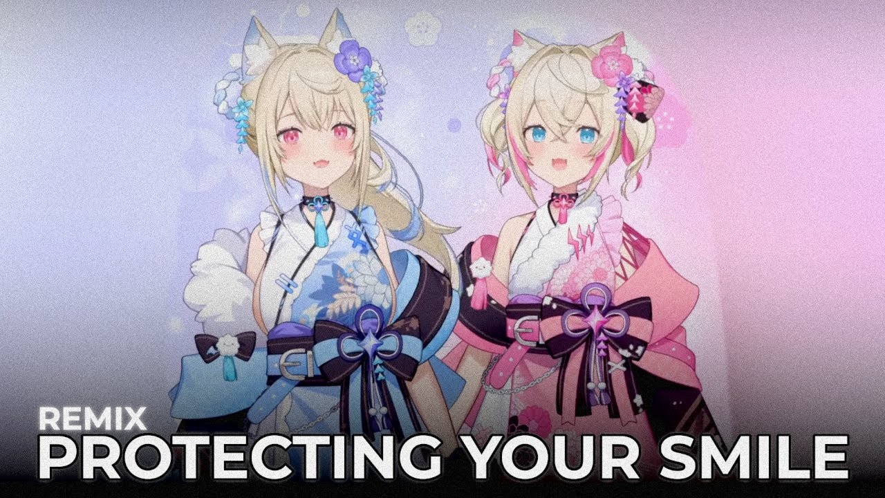 Protecting Your Smile【REMIX】| FUWAMOCO Remixed By Zetokoa