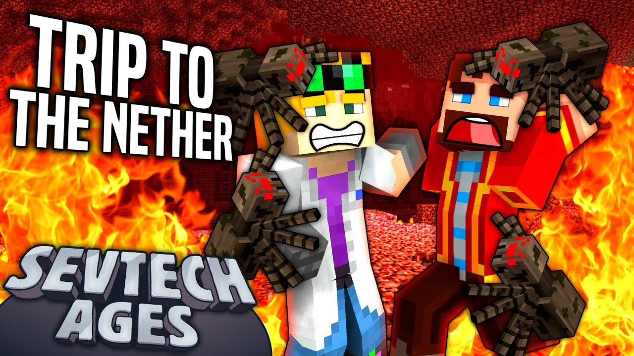 Minecraft: SevTech - TRIP TO THE NETHER - Age 3 #4