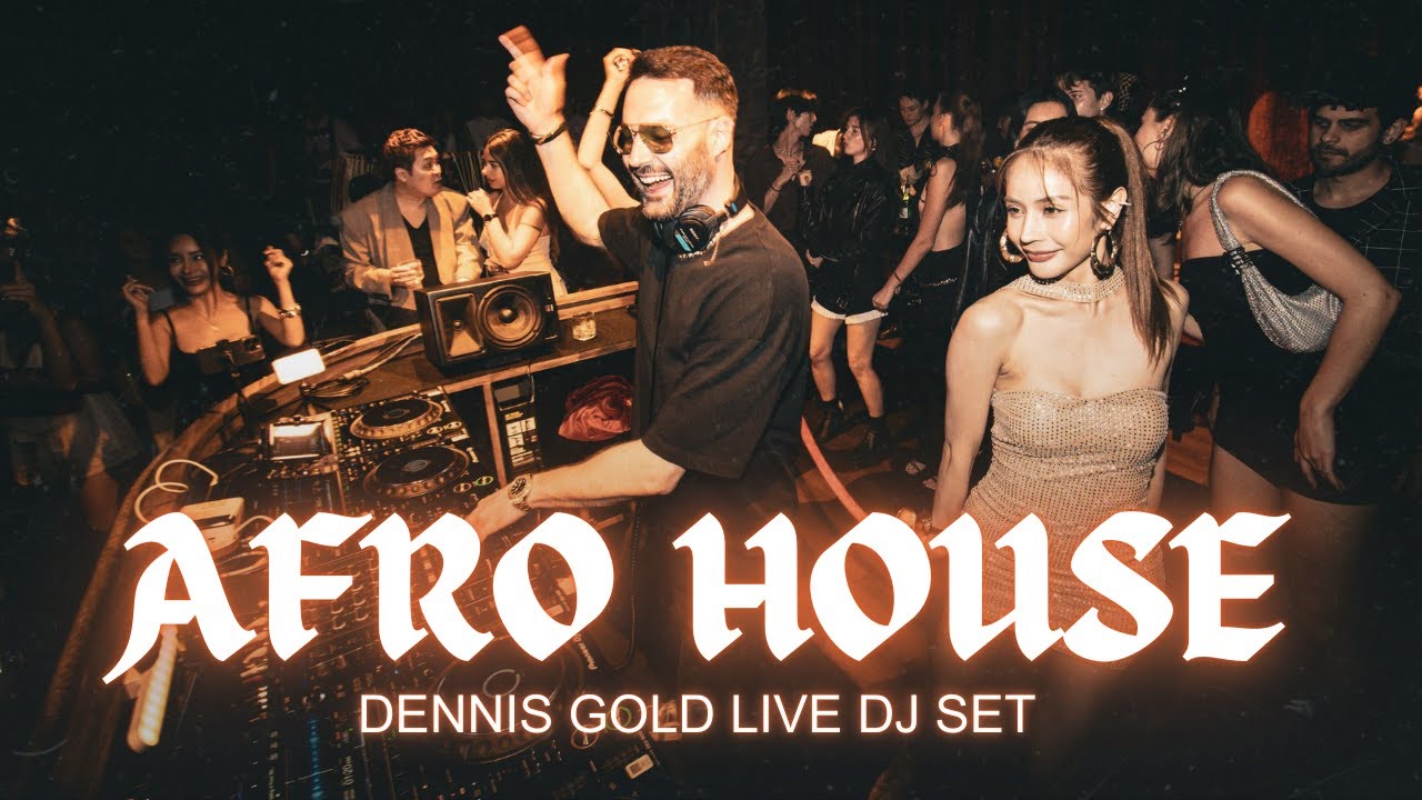 Dennis Gold Afro & Latin House Mix / Live DJ Set 2026