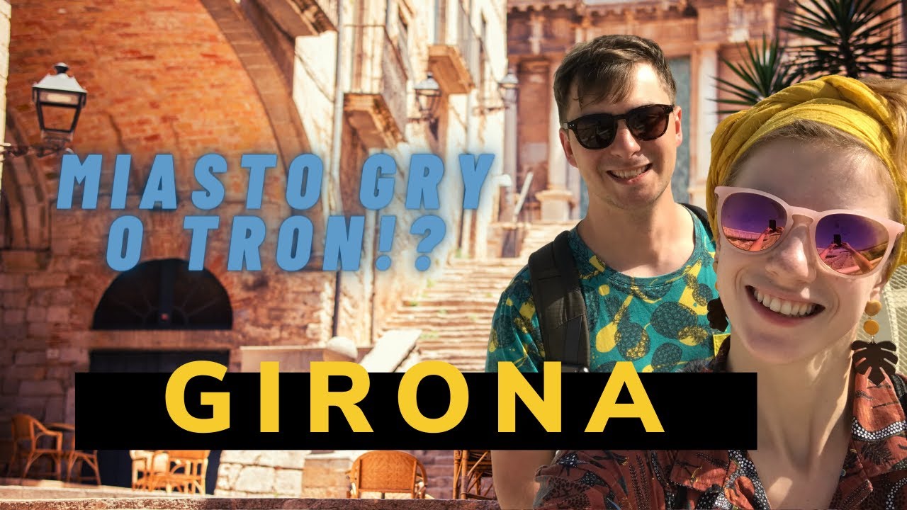 #8 GIRONA - hiszpańska Gra o Tron! Vanlife Hiszpania