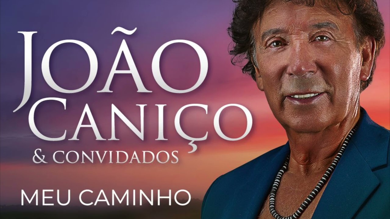 Joao Caniço - Meu Caminho