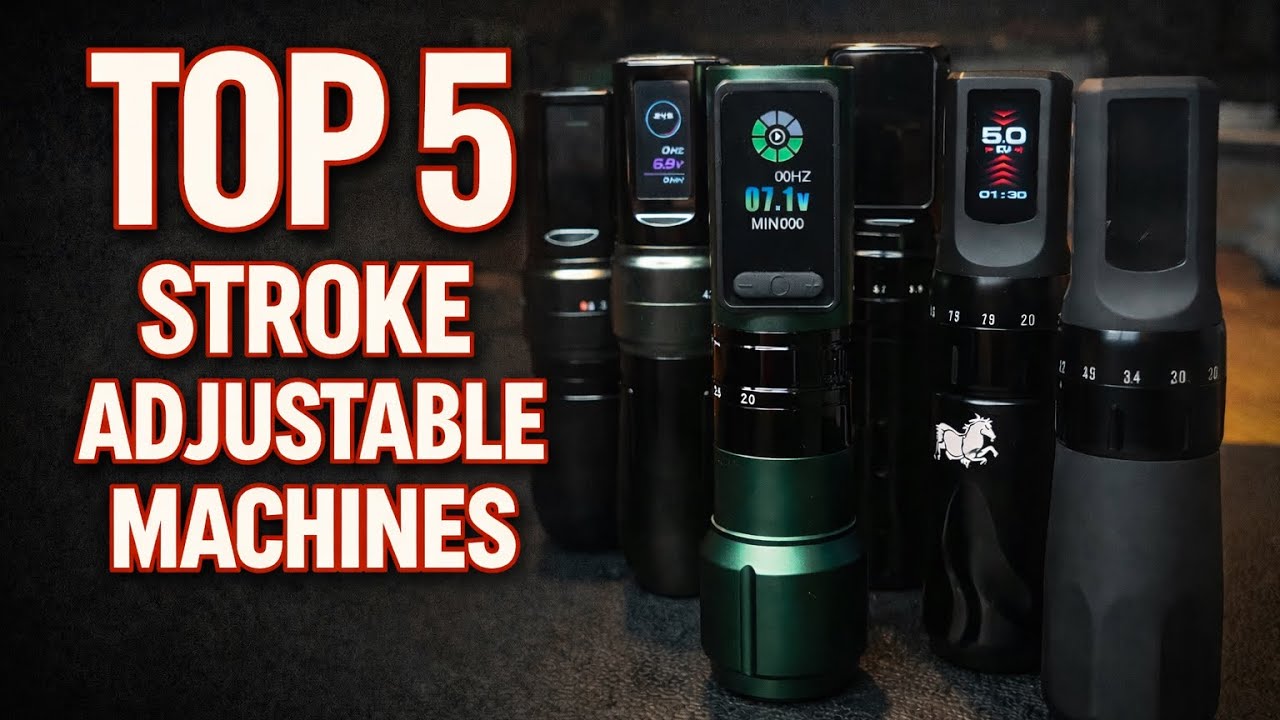 Top 5 Stroke Adjustable Tattoo Machines 