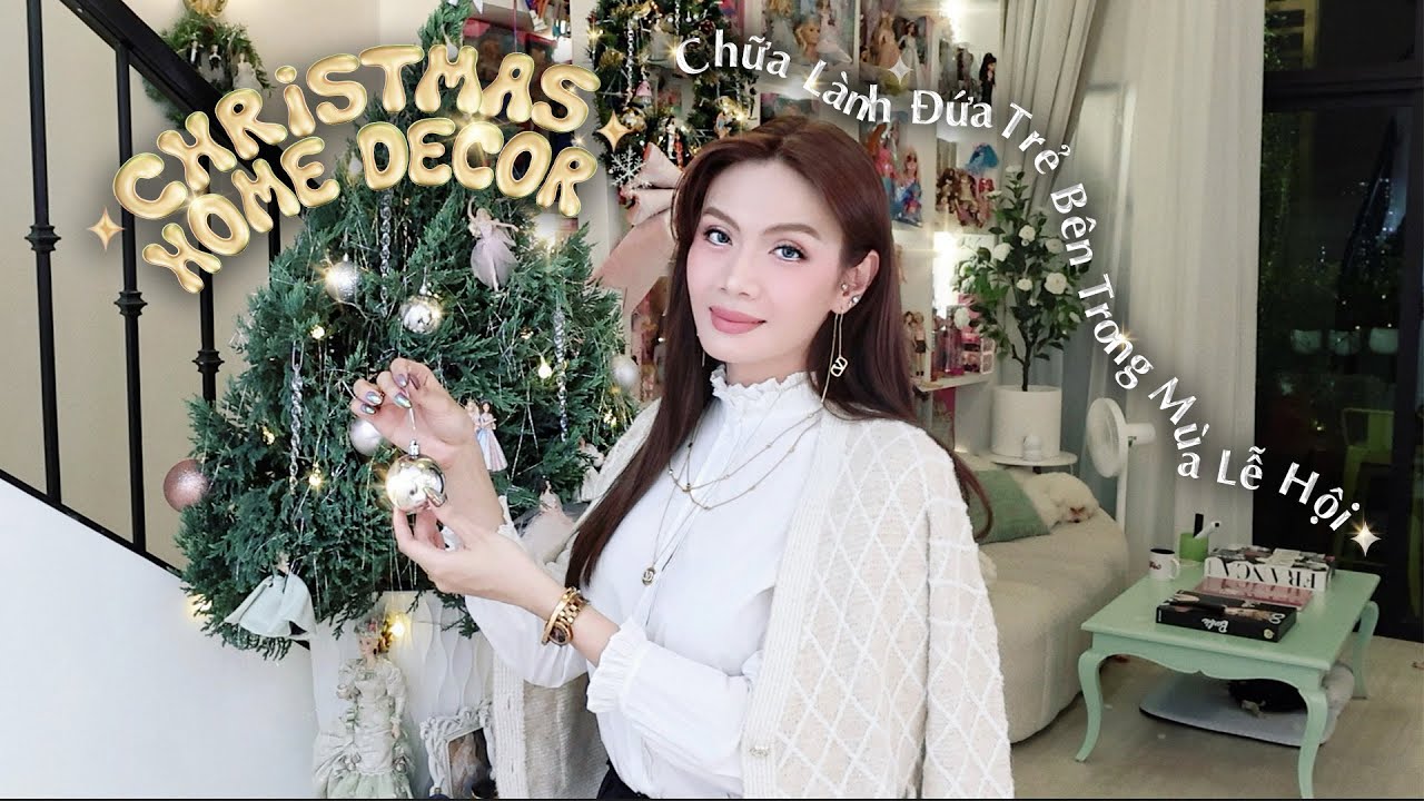 Luna Đào | Christmas Home Decor 2025 🎄 | Chữa Lành Đứa Trẻ Bên Trong Trong Mùa Lễ Hội
