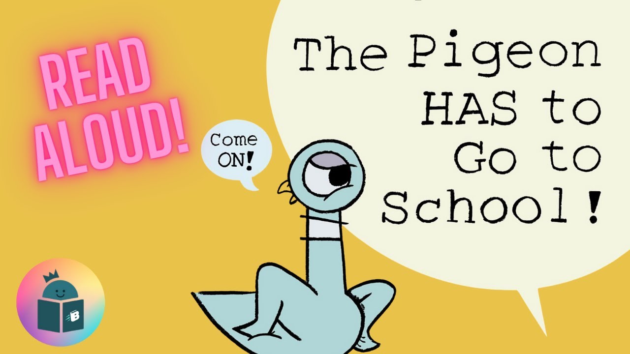 🐦The Pigeon Has To Go To School! - Read Aloud - Mo Willems