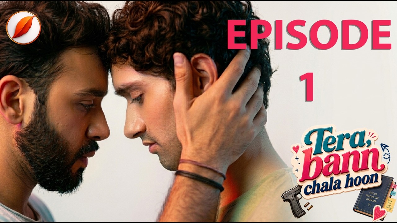 Tera Bann Chala Hoon | Episode 1 | Gangster Kidnaps Medical Aspirant| Indian BL Queer Series |