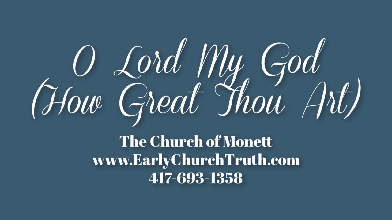 O Lord My God / How Great Thou Art