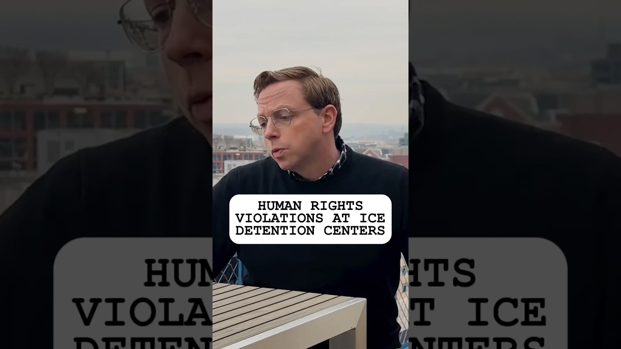Human Rights Violations at ICE Detention Centers