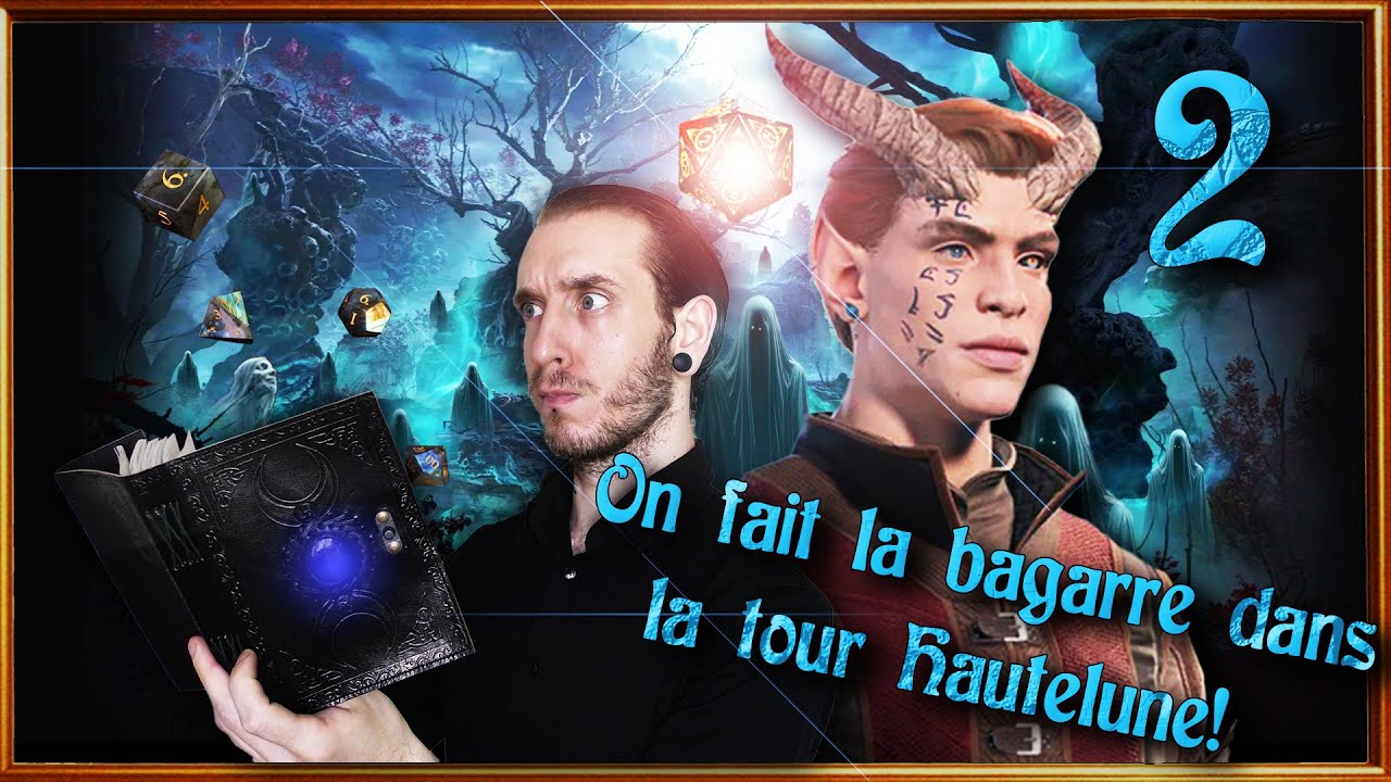 Lets play BG3: Ep 2/ Une ascension musclée !