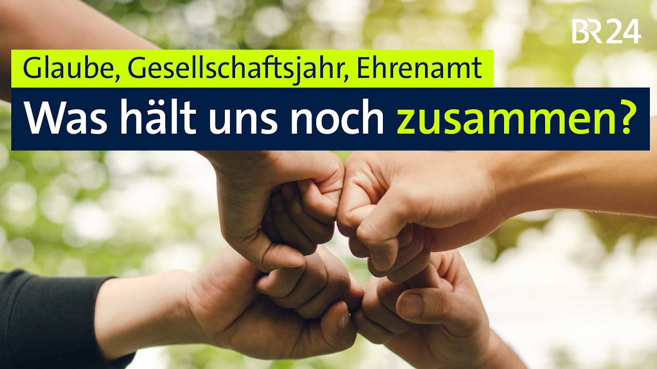 Glaube, Gesellschaftsjahr, Ehrenamt – Was hält uns noch zusammen? | Münchner Runde | BR24live