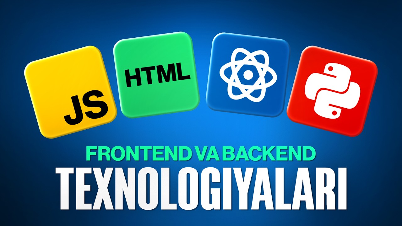 Frontend va backend texnologiyalari