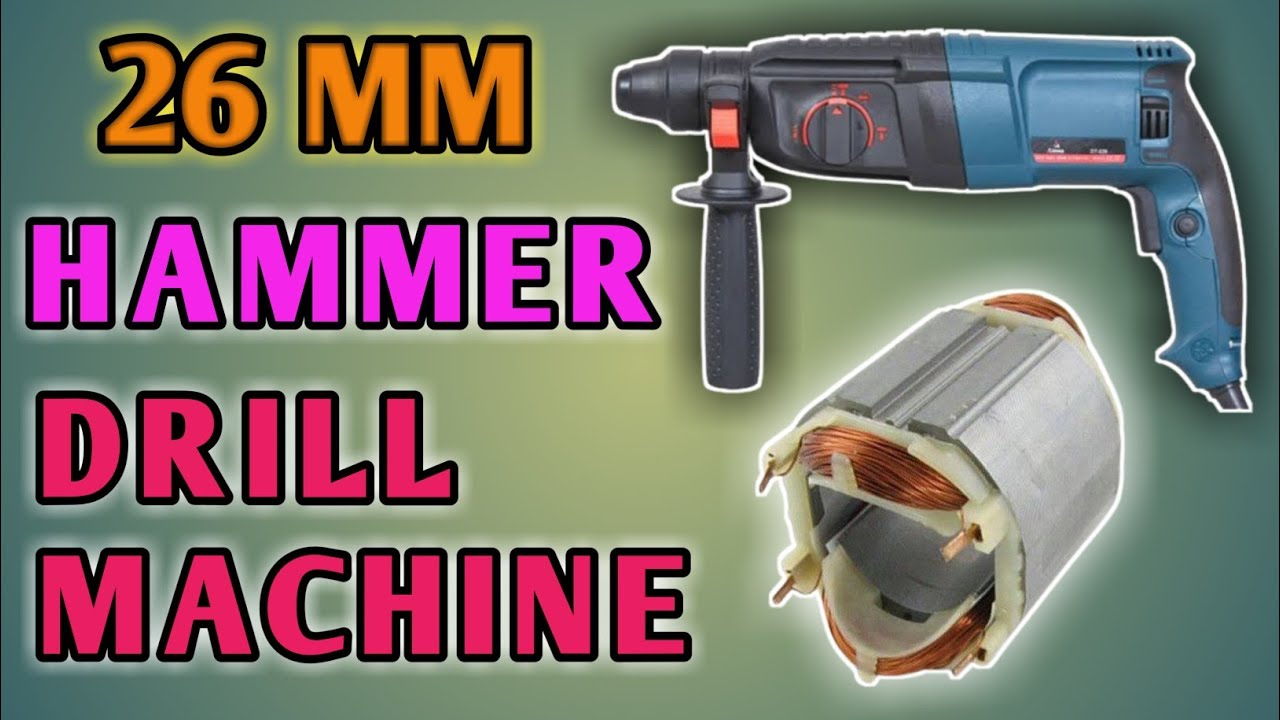 26 Mm Hammer Drill Machine Winding 26 एम एम हॅमर ड्रिल मशीन वाइंडिंग