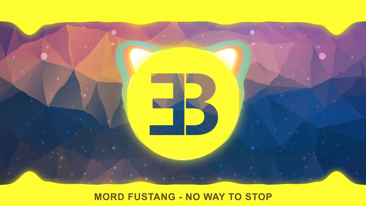 Mord Fustang - No Way To Stop