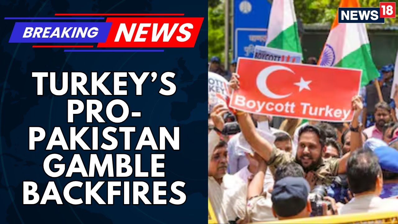 Turkey&rsquo;s Pro-Pakistan Gamble Backfires: Economy Hit, Indian Tourism Plummets 37% | News18 Breaking